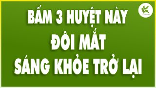 Ngày Làm 2 Lần Đảm Bảo Sau 7 Ngày MẮT SÁNG RỰC Như Thời Còn Trẻ  Áp Dụng Ngay Thôi  TCL [upl. by Azile657]