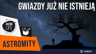 Gwiazdy które widzisz już nie istnieją a Betelgeza wybuchła i czekamy na światło eksplozji [upl. by Nirag]