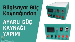 Bilgisayar Güç Kaynağından Ayarlı Güç Kaynağı Yapımı [upl. by Elle605]