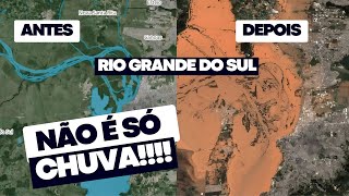 Tragédia do Rio Grande do Sul  A culpa não é só da CHUVA [upl. by Nehgaem]