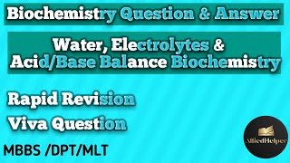 Water and ElectrolytesAcid Base BalanceDPT 1STYEARMLT BiochemistryAllied Helper [upl. by Horick]