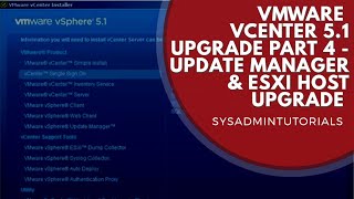 VMware vSphere 51 vCenter Upgrade Part 4 Update Manager and ESXi Host Upgrade [upl. by Nnilsia789]