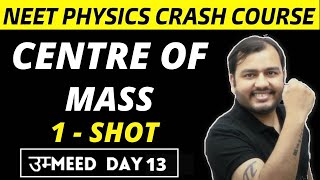 Centre Of Mass  1 SHOT  All Concepts  Formulae  Tricks and PYQs  NEET Physics Crash Course [upl. by Basile]