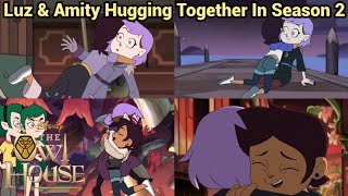 Luz amp Amity Hugging Together In Season 2  The Owl House S2 EP11  S2 EP20 [upl. by Lester651]