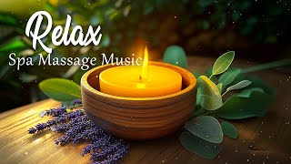 Beautiful Relaxing Music  Spa Massage Music that Relaxes The Body and Mind  Healing Therapy 15 [upl. by Dhiren]