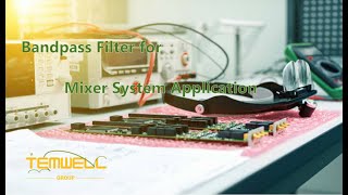 RF Filter for Mixer System Application [upl. by Duntson121]