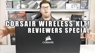 Corsair Wireless Kit  Special Reviewers Box  Sneak Peak [upl. by Adnalue]