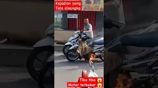 Tiba2 motor terbakar😱❗motorterbakar vidio subscribe anakdaerah [upl. by Imerej]