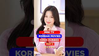 Korean Movies Hindi Dubbed MiniTv Part 5 💜 koreandrama kdrama koreanmoviesinhindi kmovie korean [upl. by Milewski]