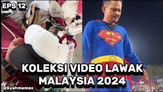 KOLEKSI VIDEO LAWAK MALAYSIA 2024 EPS 12 amp MALAYSIA CORE 2024 [upl. by Enneyehs]