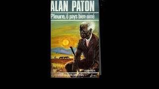 Pleure ô mon pays bien aimé  Alan Paton [upl. by Novyat]