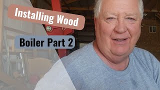 Installing HeatMaster G7000 Wood Boiler  Episode 2 [upl. by Assiled704]