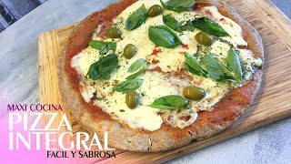 PIZZA 100 CON HARINA INTEGRAL SALUDABLE Y FACIL  Maxi Cocina [upl. by Maryann]