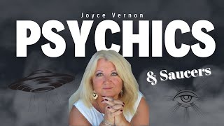 Psychics and Saucers  Joyce Vernon  Medium and UAP experiencer [upl. by Elyk]