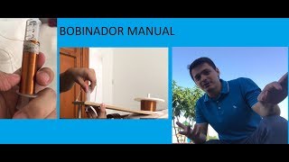 Como hacer un bobinador manual [upl. by Gayler200]