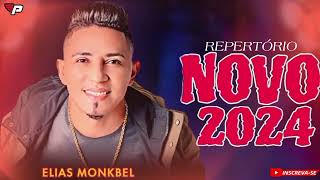 ELIAS MONKBEL REPERTÓRIO NOVO 2024 [upl. by Fatsug]