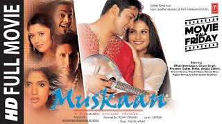 Muskaan Full Movie Aftab Shivdasani Gracy Singh  Bhushan K [upl. by Dranoel]