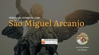 Terço de Combate com São Miguel Arcanjo  23h30  26072024 [upl. by Ahser]