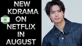 Coming Soon New KDramas on Netflix in August 2024 [upl. by Aranahs]