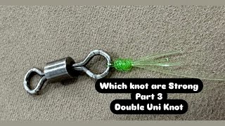 Fishing Knot test part 3 double uni knot [upl. by Eurydice]