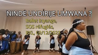 Ninde undirije umwana Ballet Inyange Bruxelles 02122023 [upl. by Alaj123]