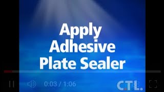 Apply Adhesive Plate Sealer [upl. by Akel]