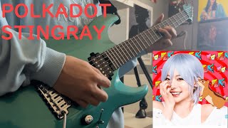 ポルカドットスティングレイ POLKADOT STINGRAY  JODEKI Guitar Cover [upl. by Eelegna424]