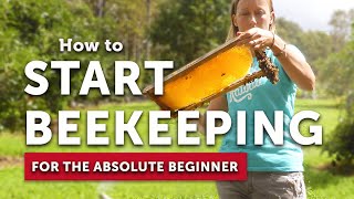 HOW TO START BEEKEEPING for the Absolute Beginner  Become a Beekeeper  Beekeeping 101 [upl. by Halac]