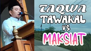 quotTAQWA TAWAKAL vs MAKSIATquot [upl. by Enaols]