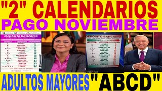 📆CALENDARIO PAGO🙏 NOVIEMBRE🤩 4800 quotABCDquot INICIA PENSIÓN🔥 BIENESTAR TU COBRAS PRIMERO 🎉 [upl. by Sheff]