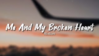 Rixton  Me And My Broken Heart Lyrics [upl. by Olleina248]