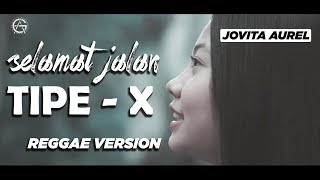 SELAMAT JALAN KAWAN  REGGAE VERSION by jovita aurel [upl. by Quarta769]