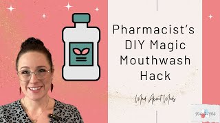 Pharmacists Hack for a Sore Throat and Oral Pain  Magic Mouthwash DIY Recipe [upl. by Mcclenon]