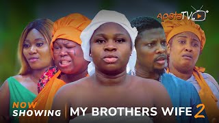 My Brothers Wife 2  Yoruba Movie 2024 Drama  Sidi Rotimi Salami Mimisola DanielsOlaide Oyedeji [upl. by Nnave]