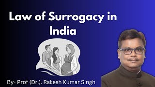 Law of Surrogacy in India [upl. by Ardet497]