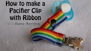 How to Make a Pacifier Clip with Ribbon [upl. by Adnilem876]