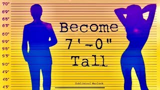 Become 7 0quot Tall Naturally How to become Super Tall  Subliminal Warlock [upl. by Stalker]