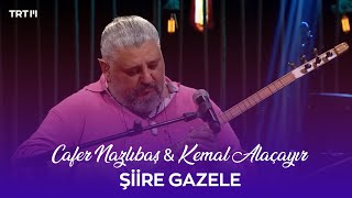 Cafer Nazlıbaş amp Kemal Alaçayır  Şiire Gazele Yürek Sazı [upl. by Esened]