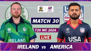 ICC T20 WORLD CUP 2024  IRELAND vs USA MATCH 30 LIVE COMMENTARY USA vs IRE LIVE [upl. by Akinhoj202]