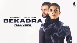 BEKADRA Official Video Deepti Tuli amp Balraj Syal  Punjabi Song  Realise Music [upl. by Akeryt91]