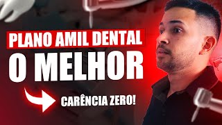 AMIL DENTAL 205  MELHOR PLANO ODONTOLÓGICO SEM CARÊNCIA [upl. by Esital]