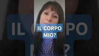 IL CORPO È MIODAVVERO FORSE NO [upl. by Nalad271]