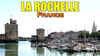 LA ROCHELLE FRANCE  PICTUREQUE OLD HARBOR WALKING TOUR [upl. by Nayk468]