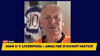 Man U v Liverpool  analyse davantmatch [upl. by Levinson334]