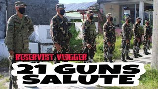 21 Guns Salute  Ang Huling Pag Pupugay Reservist Vlogger philarmy sundalosalamatsaserbisyo [upl. by Tootsie561]