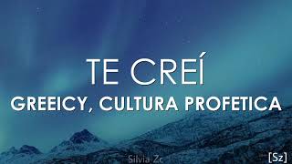 Greeicy Cultura Profetica  Te Creí Letra [upl. by Caswell]