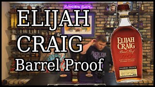 Elijah Craig Barrel Proof  Bourbon Review [upl. by Anwahsit]