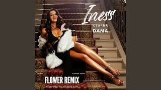 Czarna Dama Flower Remix [upl. by Erich]