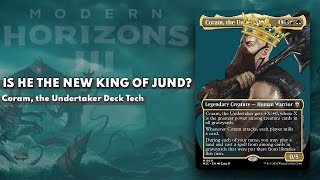 Is there a NEW KING OF JUND  Coram The Undertaker Deck Tech [upl. by Catriona271]