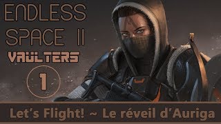 FR Endless Space 2 Exilés  Le réveil dAuriga Ep1  Prise en main [upl. by Alokin928]